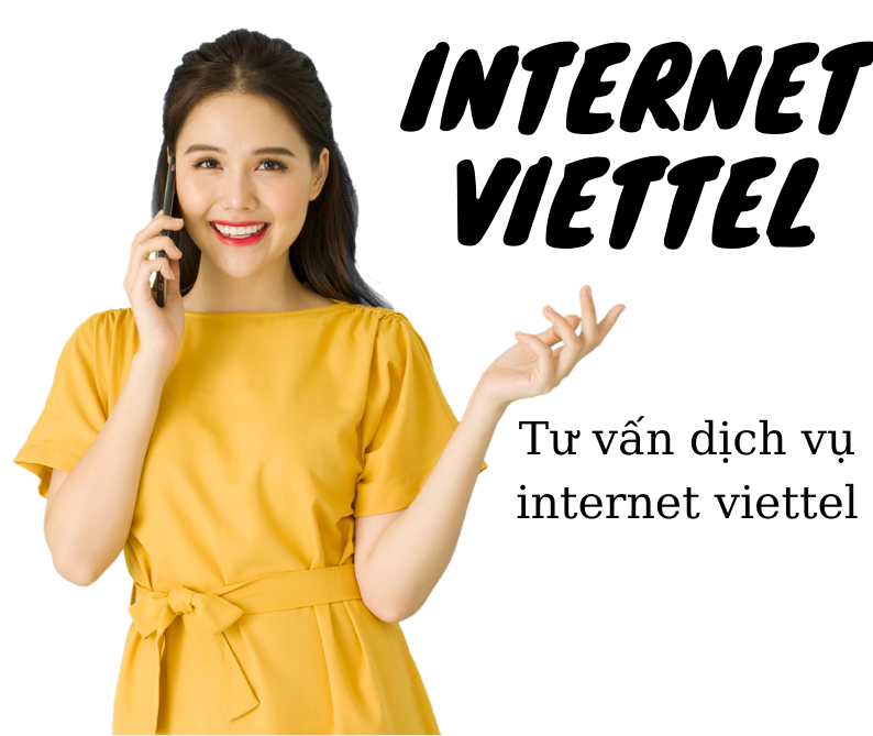 Tư vấn dịch vụ Internet Viettel