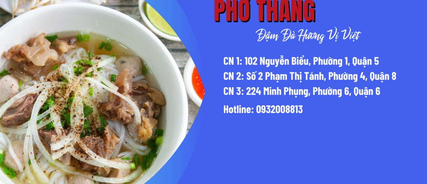 PHỞ THẮNG | PHỞ NGON QUẬN 6 | PHỞ NGON QUẬN 5 | PHỞ NGON QUẬN 8