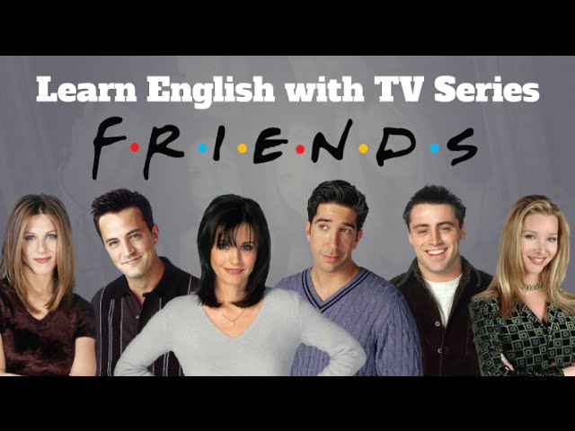 Learn English with TV Series: Friends - YouTube